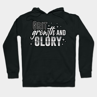 Grit Growth Glory Hoodie